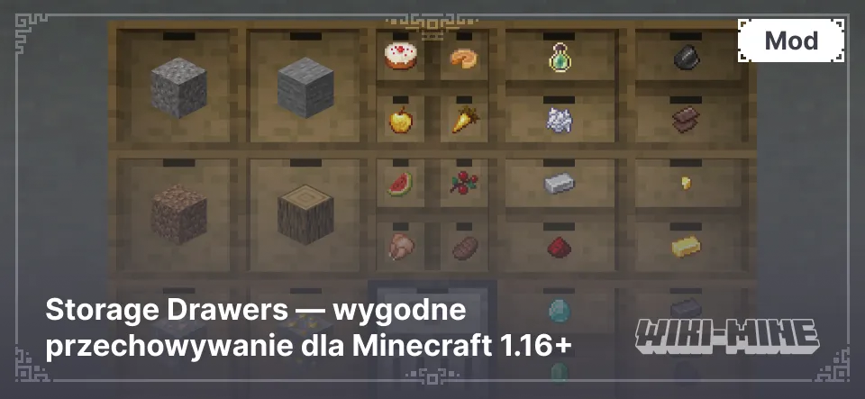 Storage Drawers — wygodne przechowywanie dla Minecraft 1.16+