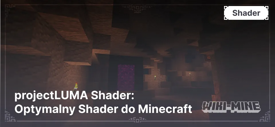 projectLUMA Shader: Optymalny Shader do Minecraft