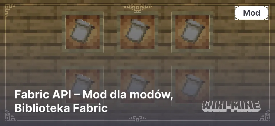 Fabric API – Mod dla modów, Biblioteka Fabric