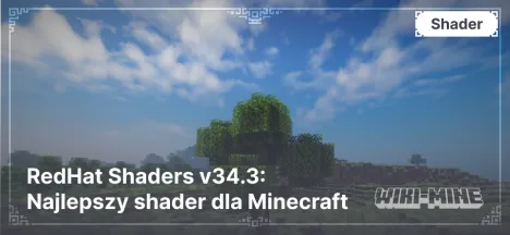 RedHat Shaders v34.3: Najlepszy shader dla Minecraft