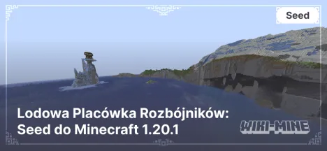 Lodowa Placówka Rozbójników: Seed do Minecraft 1.20.1