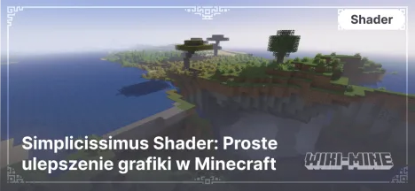 Simplicissimus Shader: Proste ulepszenie grafiki w Minecraft