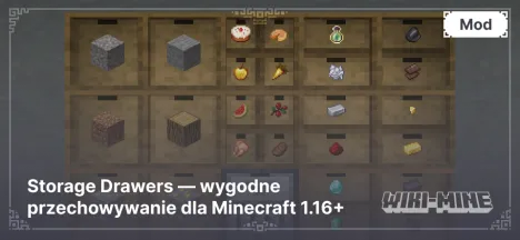 Storage Drawers — wygodne przechowywanie dla Minecraft 1.16+