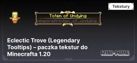 Eclectic Trove (Legendary Tooltips) – paczka tekstur do Minecrafta 1.20