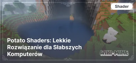 Potato Shaders: Lekkie Rozwiązanie dla Słabszych Komputerów