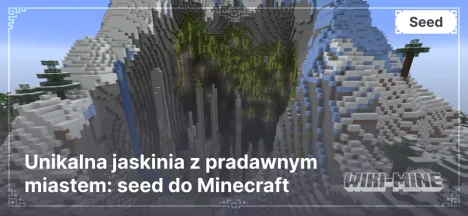 Unikalna jaskinia z pradawnym miastem: seed do Minecraft