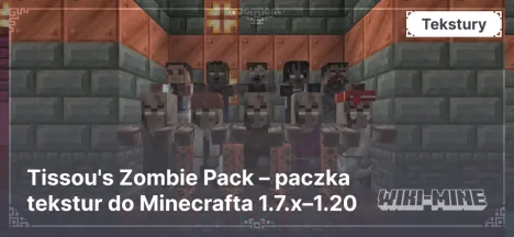 Tissou's Zombie Pack – paczka tekstur do Minecrafta 1.7.x–1.20