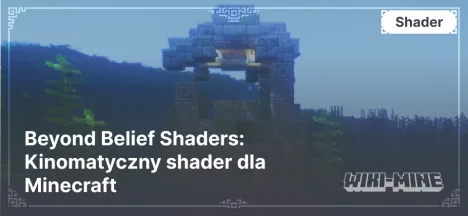 Beyond Belief Shaders: Kinomatyczny shader dla Minecraft