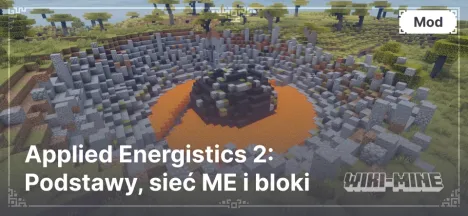 Applied Energistics w Minecraft: Podstawy, sieć ME i bloki