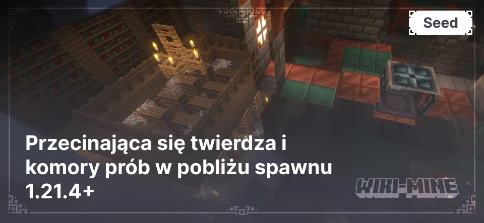 Przecinająca się twierdza i komory prób w pobliżu spawnu 1.21.4