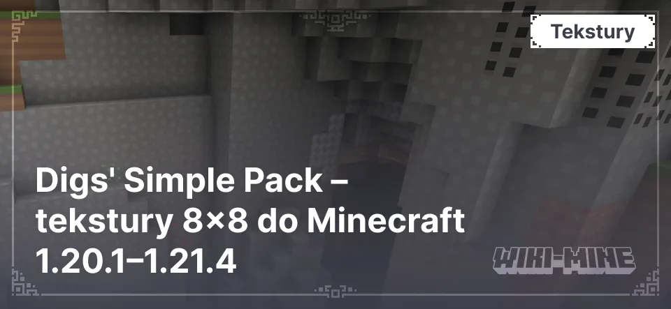 Digs' Simple Pack – tekstury 8x8 do Minecraft 1.20.1–1.21.4