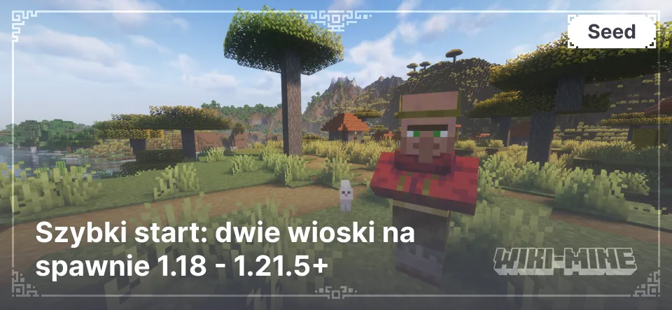 Szybki start: dwie wioski na spawnie 1.18 - 1.21.5+