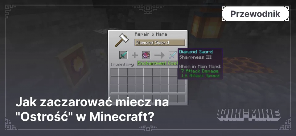 Jak zaczarować miecz na "Ostrość" w Minecraft?