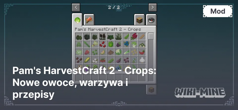 Pam's HarvestCraft 2 - Crops: Nowe owoce, warzywa i przepisy