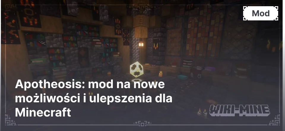 Apotheosis: mod na nowe możliwości i ulepszenia dla Minecraft (1.12.2 - 1.20.1)