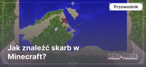 Jak znaleźć skarb w Minecraft?