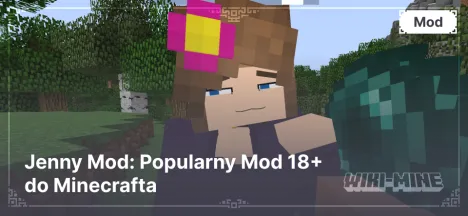 Jenny Mod: Popularny Mod 18+ do Minecrafta