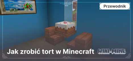 Jak zrobić tort w Minecraft