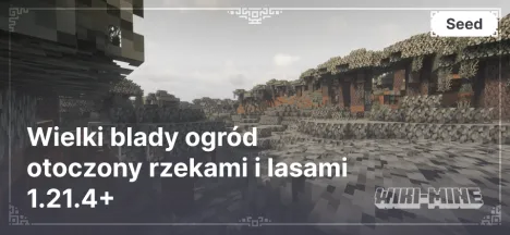 Wielki blady ogród otoczony rzekami i lasami 1.21.4