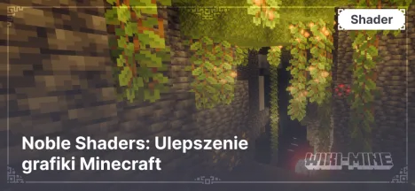 Noble Shaders: Ulepszenie grafiki Minecraft