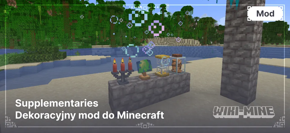 Supplementaries – Dekoracyjny Mod do Minecraft