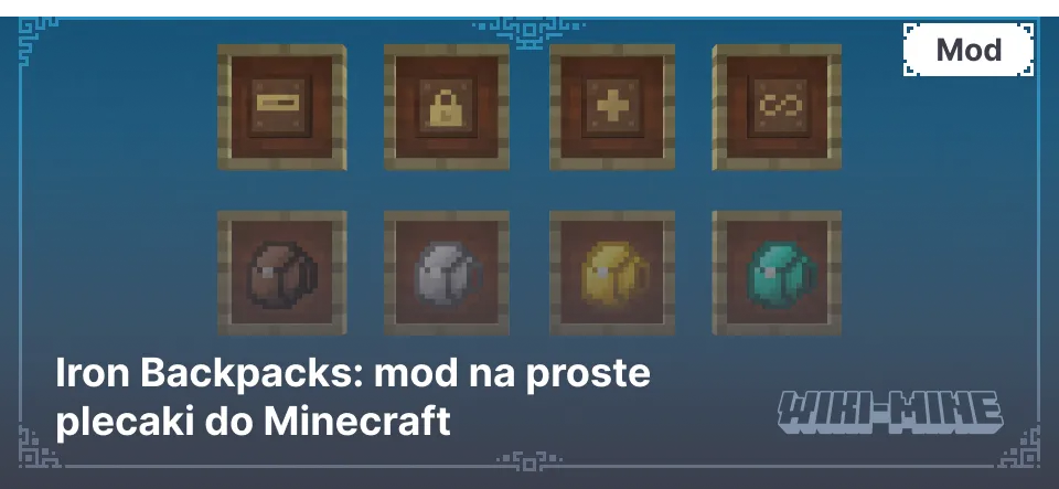 Iron Backpacks: mod na proste plecaki do Minecraft