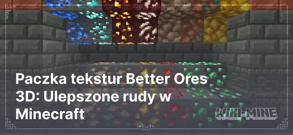 Paczka tekstur Better Ores 3D: Ulepszone rudy w Minecraft