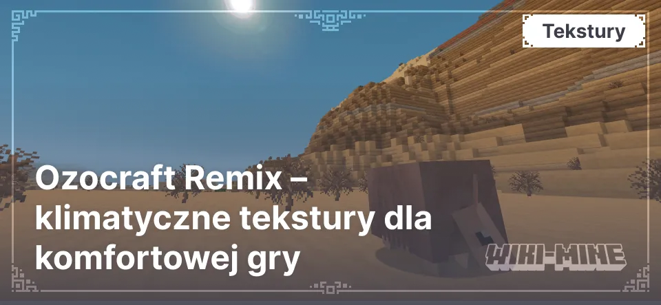 Ozocraft Remix – klimatyczne tekstury dla komfortowej gry