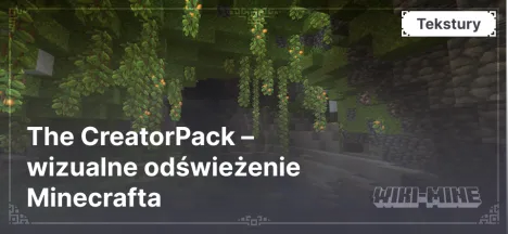 The CreatorPack – wizualne odświeżenie Minecrafta