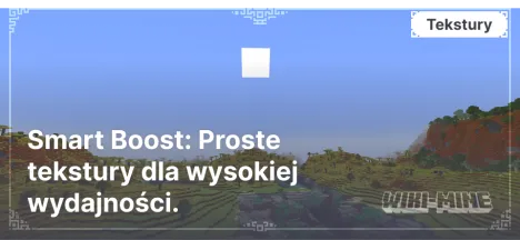 Smart Boost: Proste tekstury dla wysokiej wydajności.