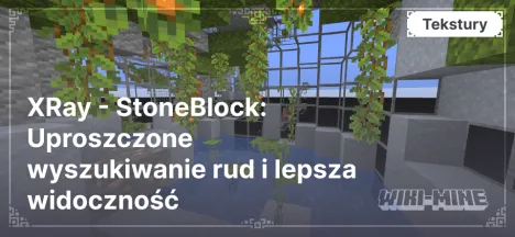 XRay - StoneBlock: Uproszczone wyszukiwanie rud i lepsza widoczność