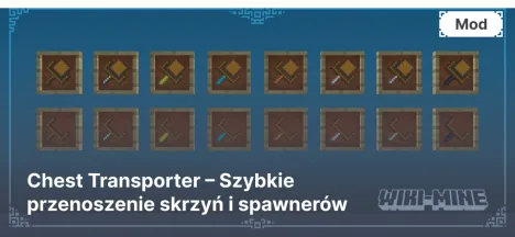 Chest Transporter – Szybkie przenoszenie skrzyń i spawnerów