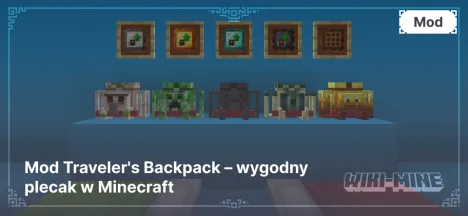 Mod Traveler's Backpack – wygodny plecak w Minecraft