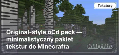 Original-style oCd pack — minimalistyczny pakiet tekstur do Minecrafta