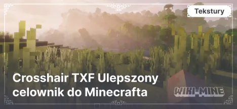 Crosshair TXF Ulepszony celownik do Minecrafta