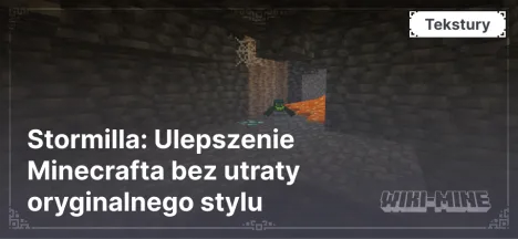 Stormilla: Ulepszenie Minecrafta bez utraty oryginalnego stylu