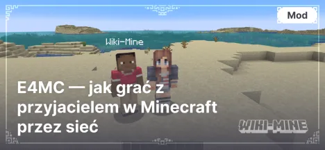 E4MC — jak grać z przyjacielem w Minecraft przez sieć