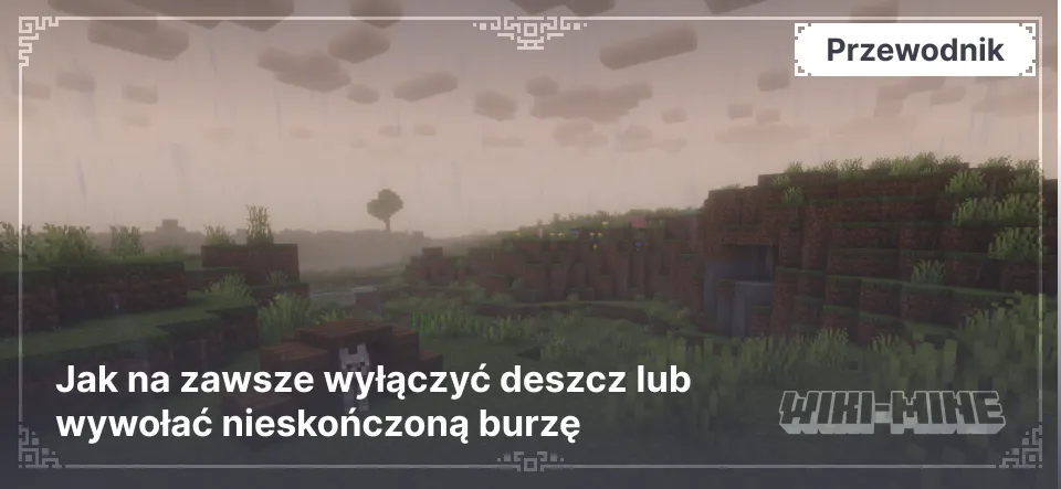 Komenda /weather: Jak na zawsze wyłączyć deszcz lub wywołać nieskończoną burzę